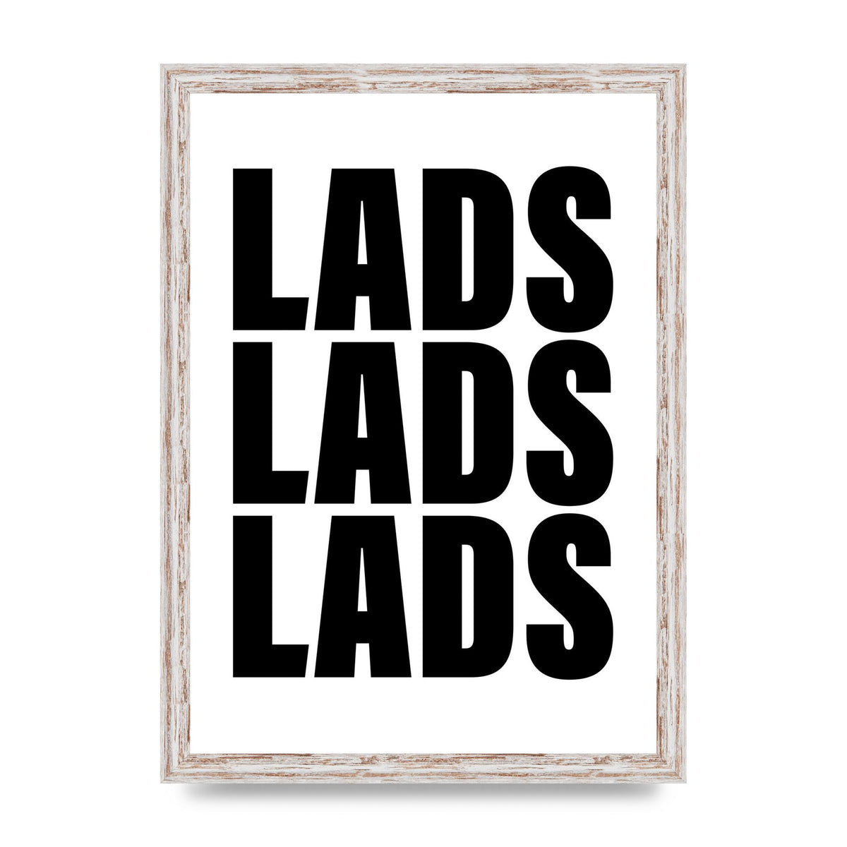 Lads Lads Lads" Printed Poster - A3 framed