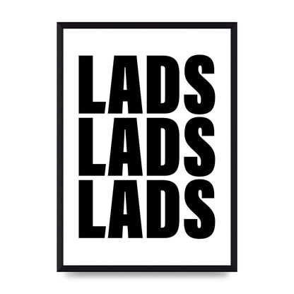 Lads Lads Lads" Printed Poster - A3 framed