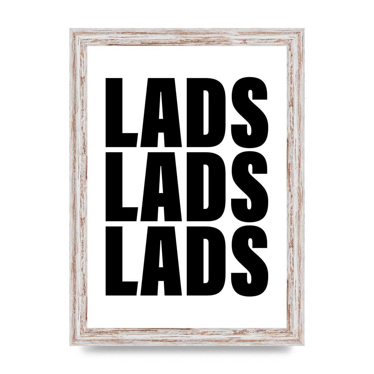 Lads Lads Lads" Printed Poster - A4 framed