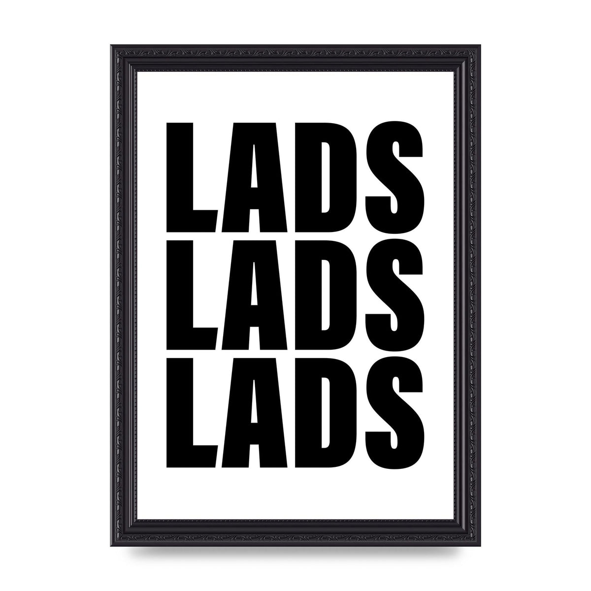 Lads Lads Lads" Printed Poster - A4 framed