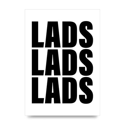 Lads Lads Lads" Printed Poster - unframed print