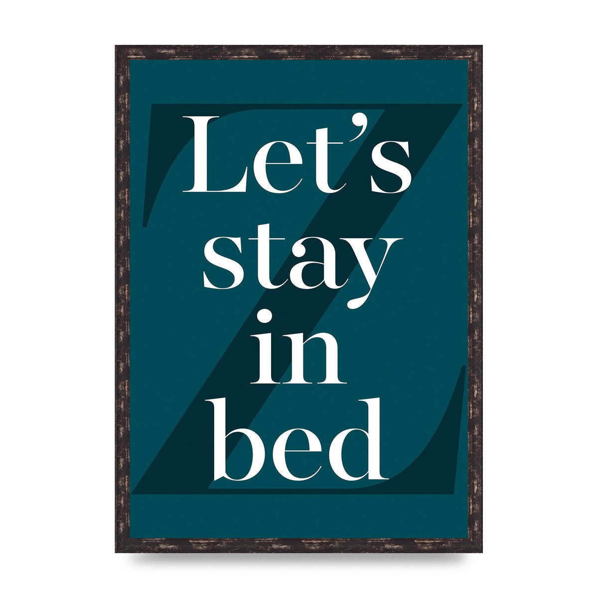 Lets Stay In Bed" Art For The Home - A2 framed