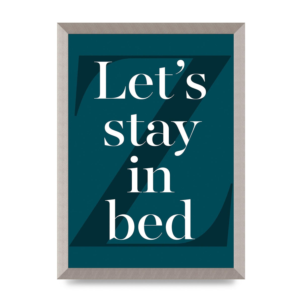 Lets Stay In Bed" Art For The Home - A3 framed