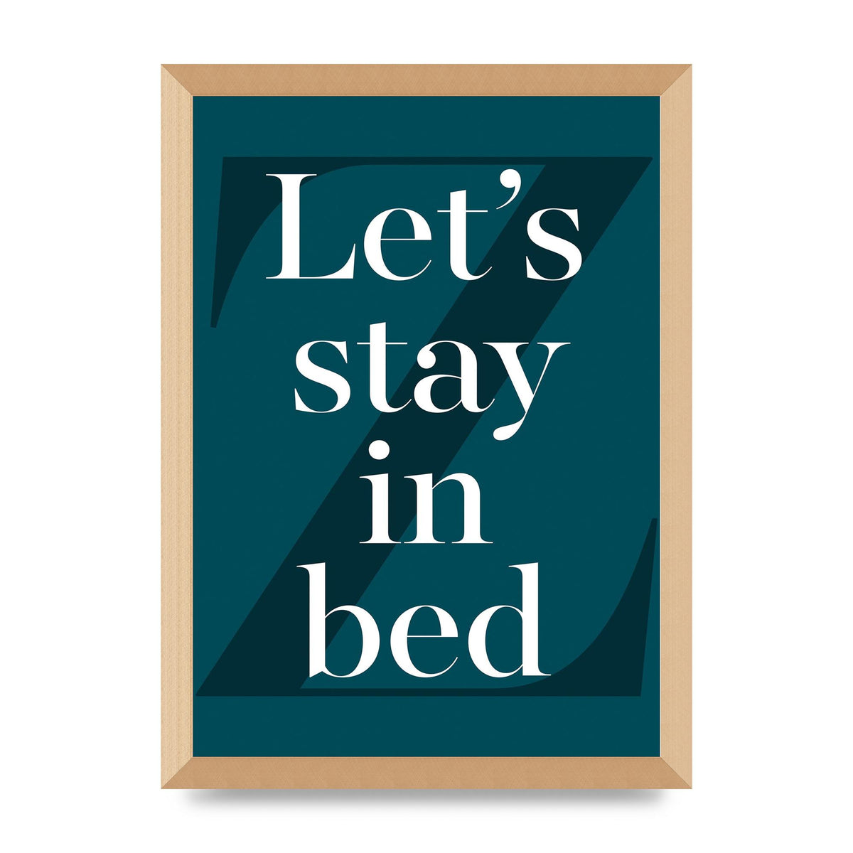 Lets Stay In Bed" Art For The Home - A3 framed