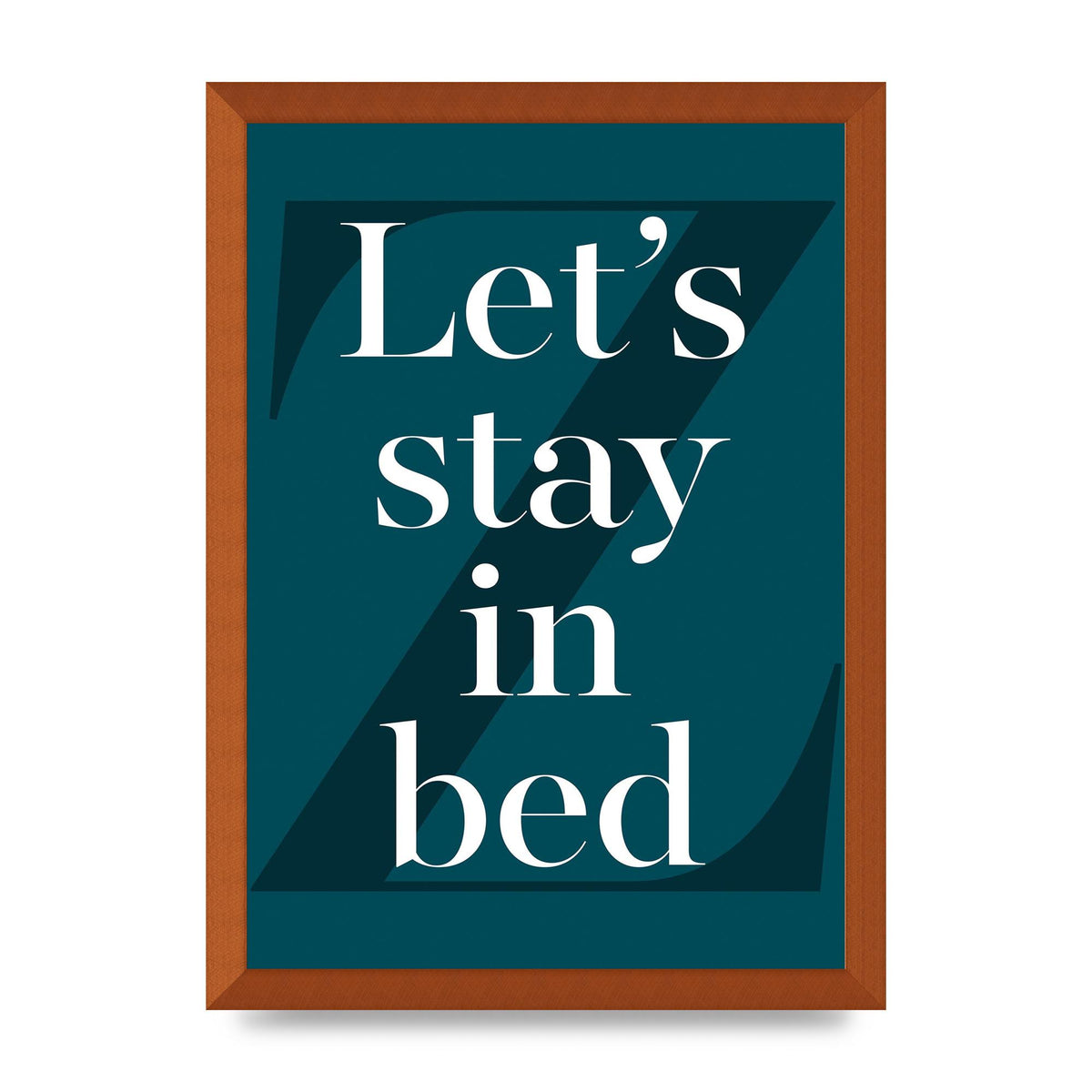 Lets Stay In Bed" Art For The Home - A3 framed