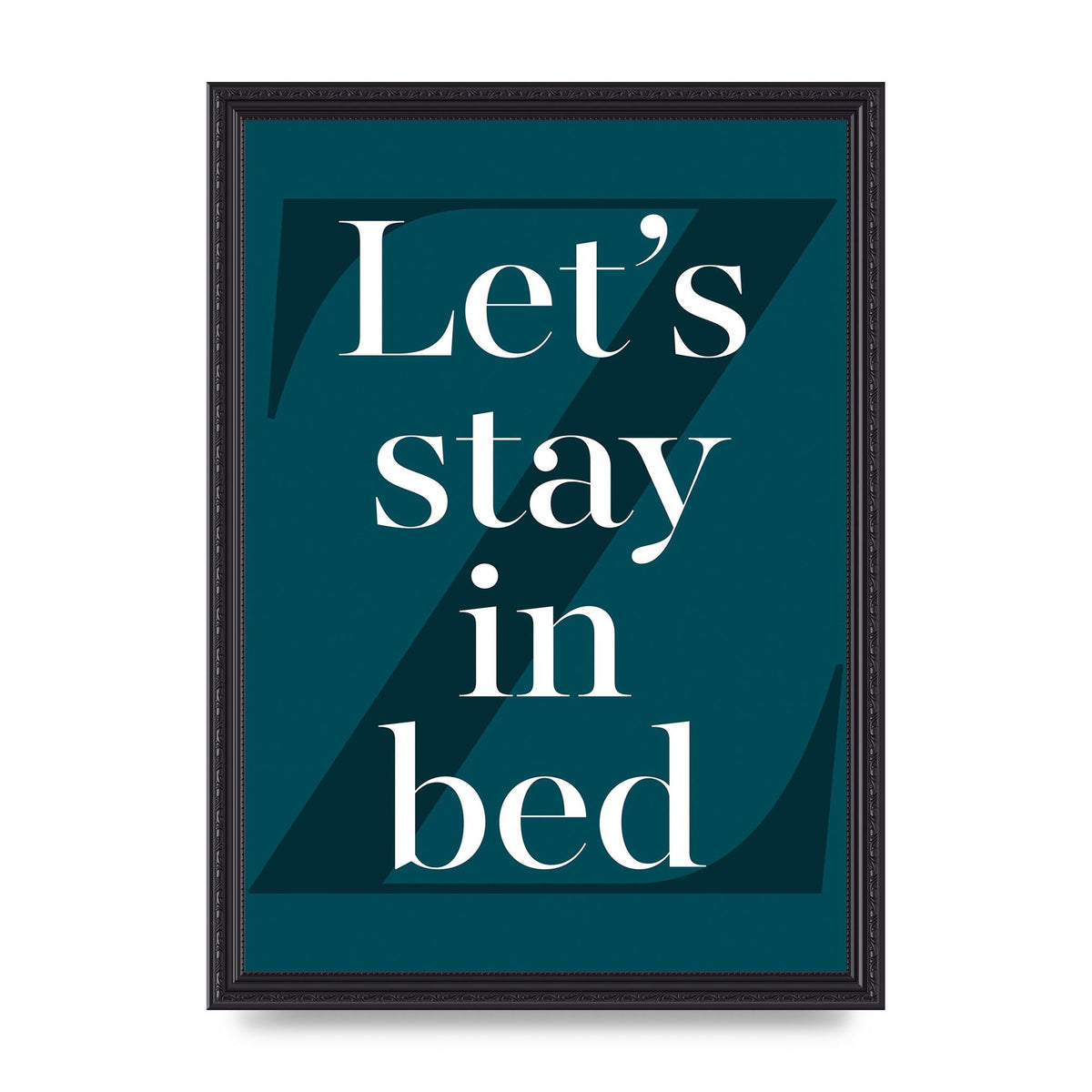 Lets Stay In Bed" Art For The Home - A3 framed