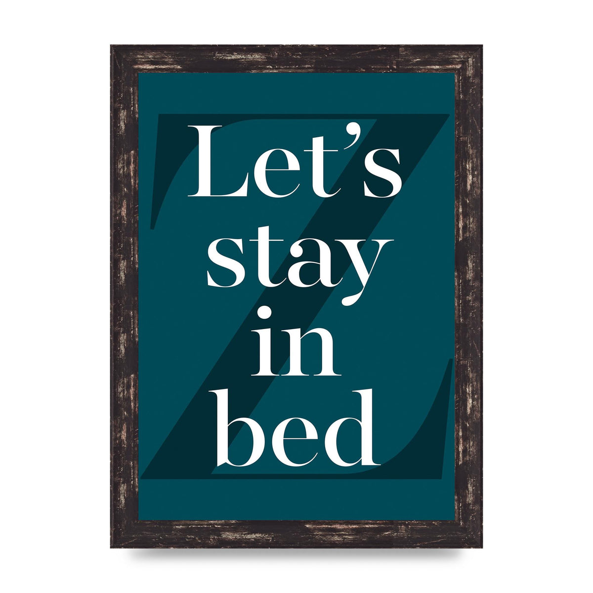 Lets Stay In Bed" Art For The Home - A4 framed