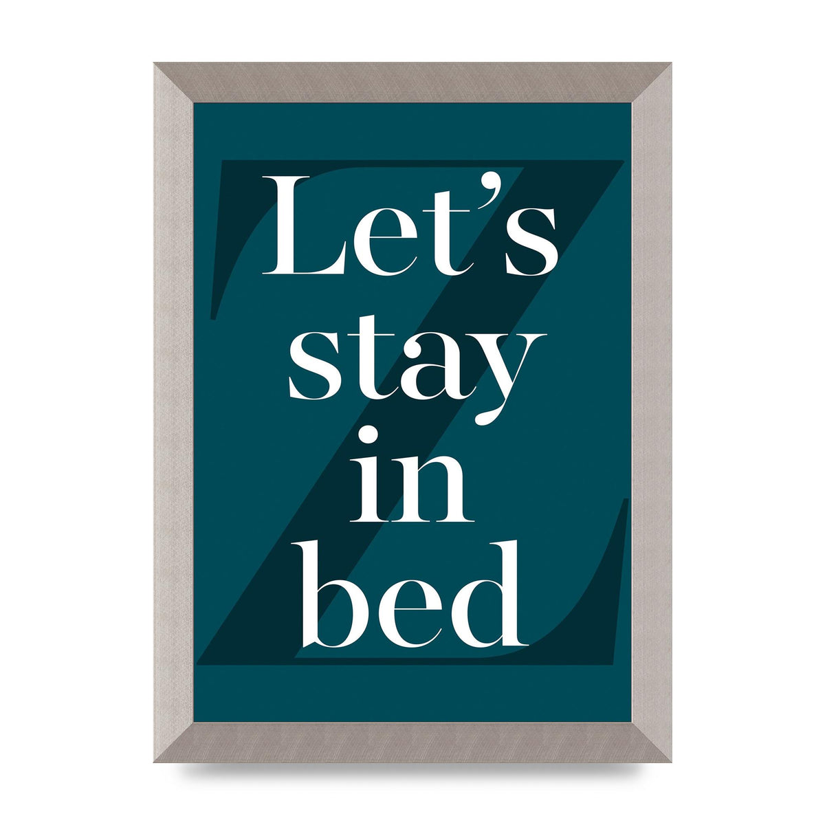 Lets Stay In Bed" Art For The Home - A4 framed
