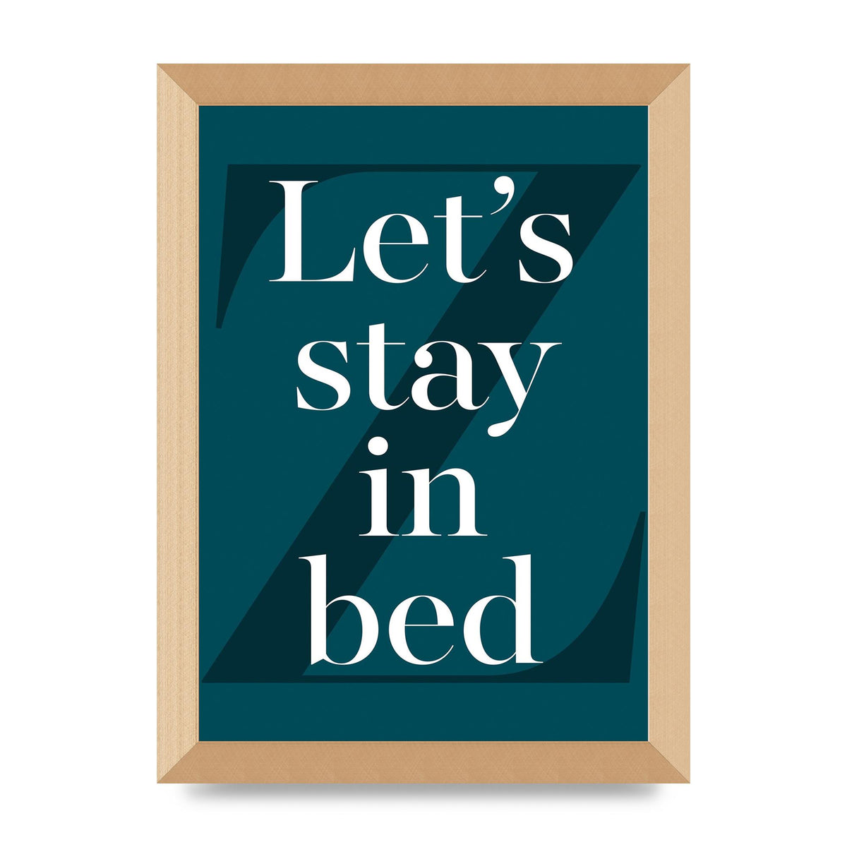 Lets Stay In Bed" Art For The Home - A4 framed
