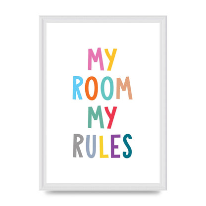 My Room My Rules" Printed Poster - A3 framed