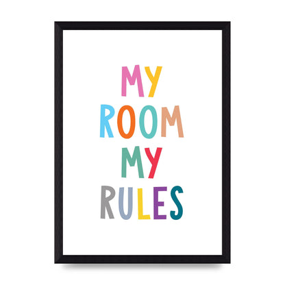 My Room My Rules" Printed Poster - A4 framed