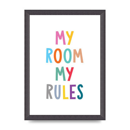 My Room My Rules" Printed Poster - A4 framed