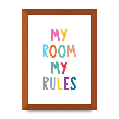 My Room My Rules" Printed Poster - A4 framed