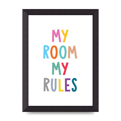 My Room My Rules" Printed Poster - A4 framed