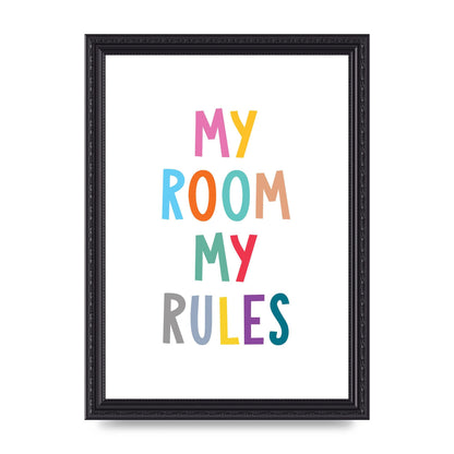 My Room My Rules" Printed Poster - A4 framed