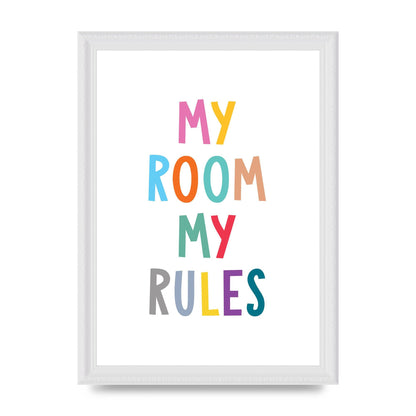 My Room My Rules" Printed Poster - A4 framed