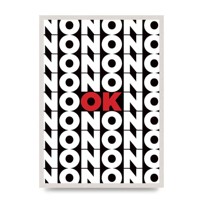 No Ok" Printed Poster - A2 framed