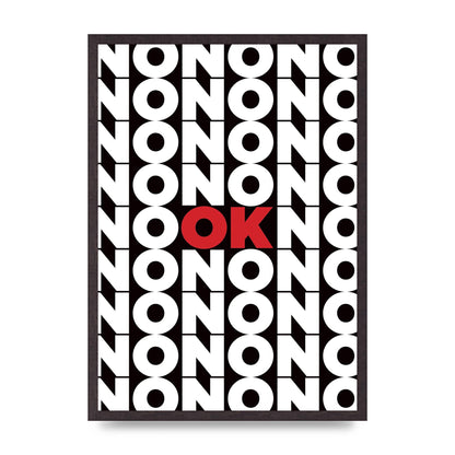 No Ok" Printed Poster - A2 framed