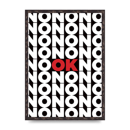 No Ok" Printed Poster - A2 framed