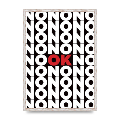 No Ok" Printed Poster - A2 framed