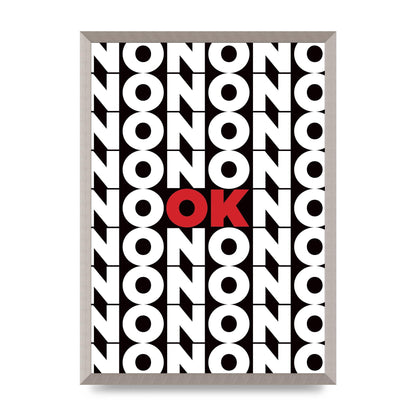 No Ok" Printed Poster - A2 framed
