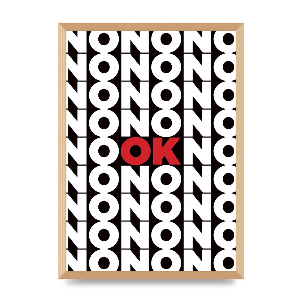 No Ok" Printed Poster - A2 framed