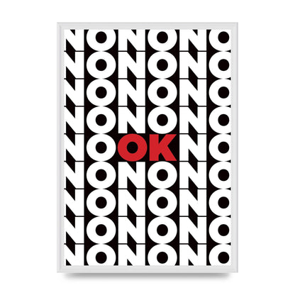No Ok" Printed Poster - A2 framed