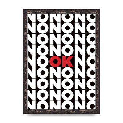 No Ok" Printed Poster - A3 framed