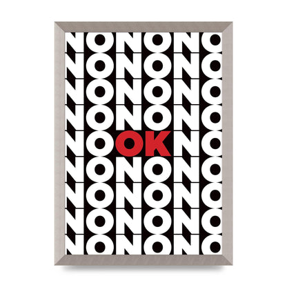 No Ok" Printed Poster - A3 framed