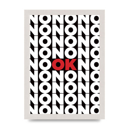 No Ok" Printed Poster - A4 framed
