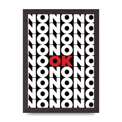 No Ok" Printed Poster - A4 framed