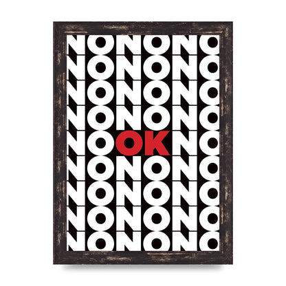 No Ok" Printed Poster - A4 framed