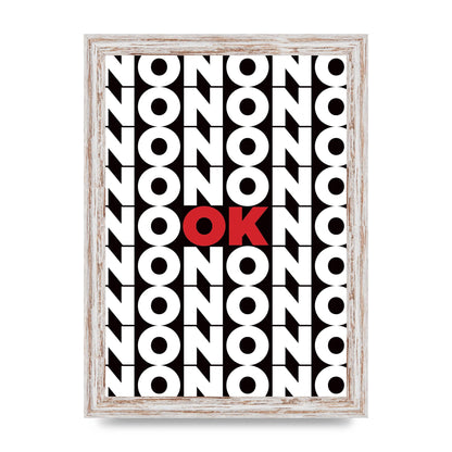 No Ok" Printed Poster - A4 framed