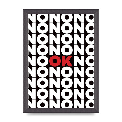 No Ok" Printed Poster - A4 framed
