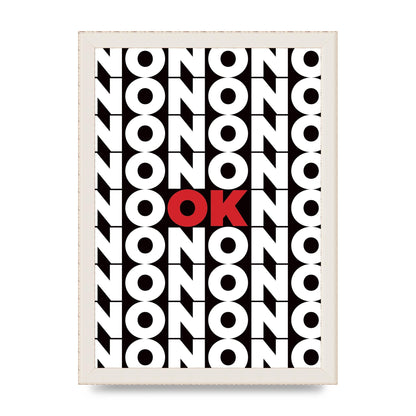 No Ok" Printed Poster - A4 framed