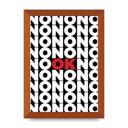 No Ok" Printed Poster - A4 framed