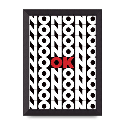 No Ok" Printed Poster - A4 framed
