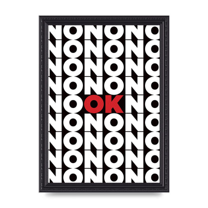 No Ok" Printed Poster - A4 framed