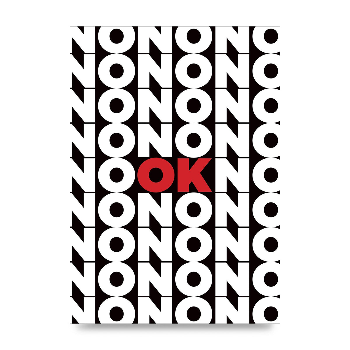 No Ok" Printed Poster - unframed print
