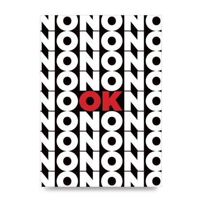 No Ok" Printed Poster - unframed print