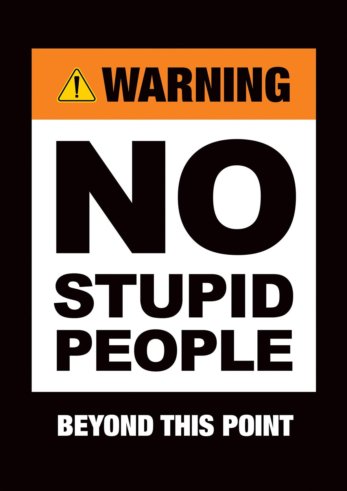 No Stupid People" Wall Art - detail