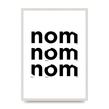 Nom Nom Nom" Art For The Home - A2 framed