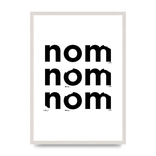 Nom Nom Nom" Art For The Home - A2 framed
