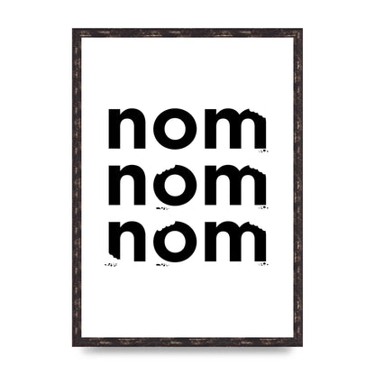 Nom Nom Nom" Art For The Home - A2 framed