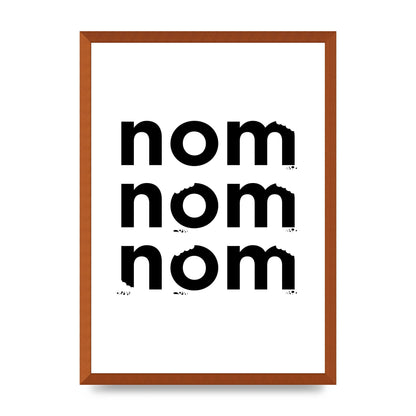 Nom Nom Nom" Art For The Home - A2 framed