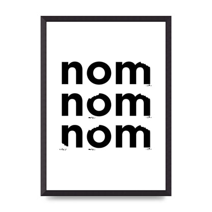 Nom Nom Nom" Art For The Home - A2 framed