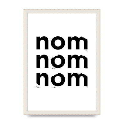 Nom Nom Nom" Art For The Home - A3 framed