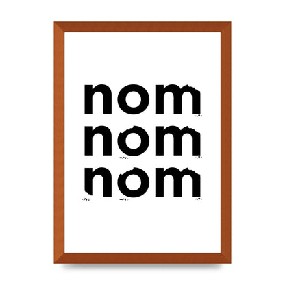 Nom Nom Nom" Art For The Home - A3 framed