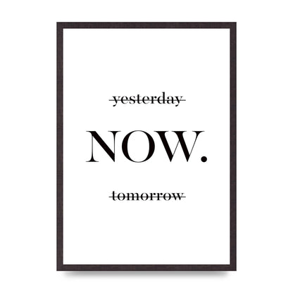 Now" Printed Poster - A2 framed
