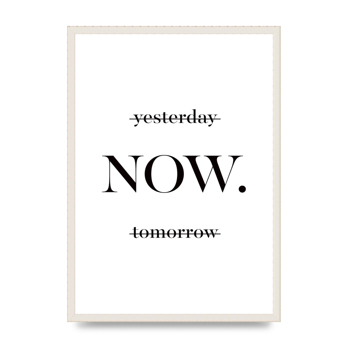 Now" Printed Poster - A2 framed